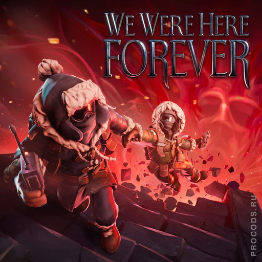 We Were Here Forever | CIS